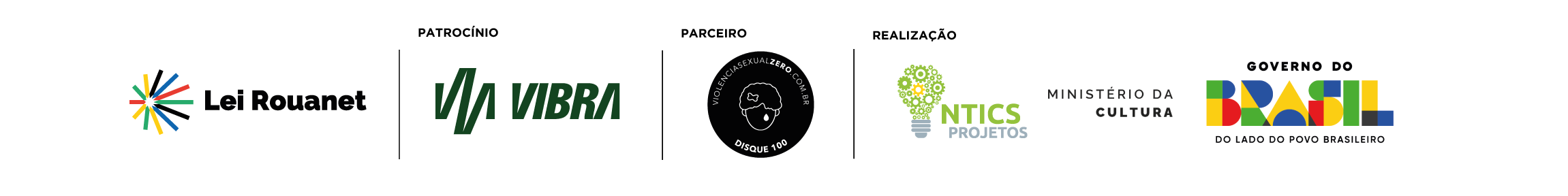 Patrocínio e realização: Lei de Incentivo à Cultura, Moove, Oliveira Produções, NTICS Projetos, Ministério da Cultura, Governo Federal